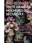 Vinte Grandes Mulheres do Século XX - livro